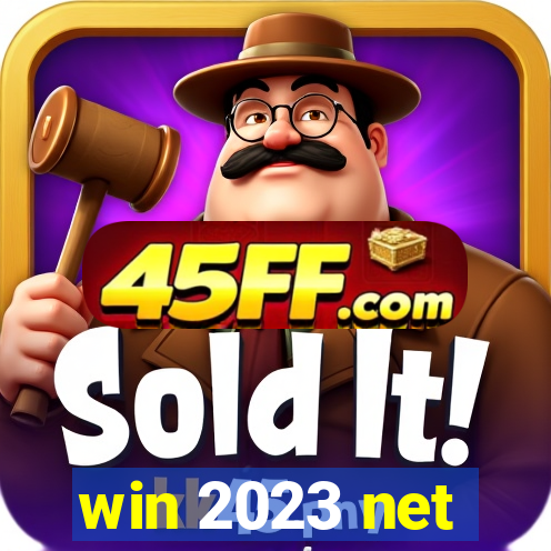 win 2023 net